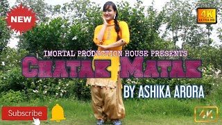 Chatak Matak ( DanceVideo) | SapnaChoudhary | RenukaPanwar New Haryanvi Songs | imortal & ashika