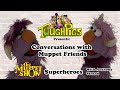 ToughPigs.com Presents: Conversations with Muppet Friends - Muppet Show Superheroes