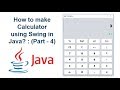 How to create Calculator using Swing in Java? : (Part-4)