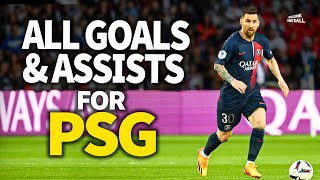 Lionel Messi - All Goals and Assists for PSG!