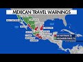 US officials reissue 'Do Not Travel' warning to parts of Mexico after 4 Americans kidnapped, 2 kille