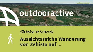 Wanderung in der Sächsischen Schweiz: Aussichtsreiche Wanderung von Zehista ...