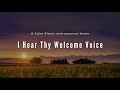 I Hear Thy Welcome Voice Piano Instrumental Hymn