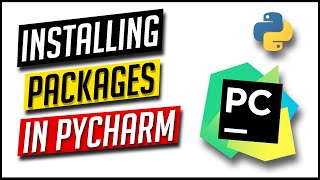 How to Install Python Packages/ Libraries in PyCharm