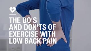 The do's and don'ts  of exercise with low back pain