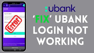 How to Fix Ubank Login Not Working 2024?