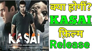 Kasai Sunny Deol,Sanjay Dutt,Salman Khan Movie Breaking News|Kasai Movie Official Trailer 2020.