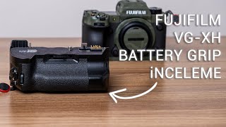 Fujifilm VG-XH Battery Grip İnceleme