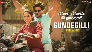 Gundegilli - Full Audio | Kanulu Kanulanu Dhochaayante | Dulquer S, Ritu V | Rohit P | Masala Coffee