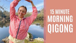 15 Minute Morning Qigong To Begin Your Day