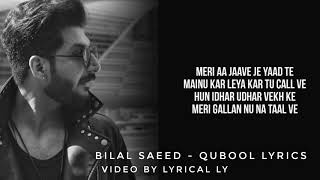 Bilal Saeed Qubool ( LYRICS ) ft Saba Qamar || Latest Punjabi Song 2020 || One Two Records