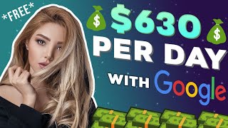 How To Use Google To Make $630 EVERY DAY (Completely Free) | Make Money Online