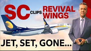 Jet Airways | Jet, Set, Gone: Supreme Court Clips Jet Airways' Revival Wings