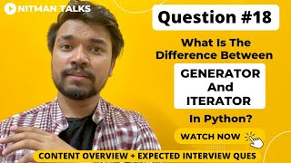 What Is The Difference Between Generator And Iterator In Python | Python Interview Ques - 18