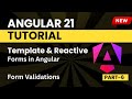 Angular 21 Tutorial for Beginners | Template & Reactive Form & Validation | Part - 6
