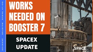 Booster 7 Static Fire Update with a lot of other SpaceX Updates