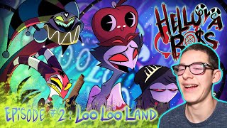 HELLUVA BOSS - Loo Loo Land // S1: Episode 2 REACTION!