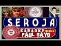 Karaoke Dangdut - SEROJA - Faul Lida (Aceh)