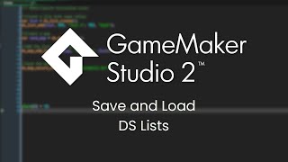 Game Maker Studio 2.3+ | Tips for Saving and Loading Lists