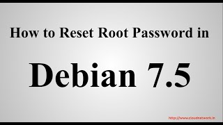 How to Reset Root Password in Debian GNU/Linux 7.6 | 8 Desktop - 32|64-Bit