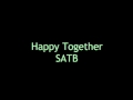 Happy Together SATB