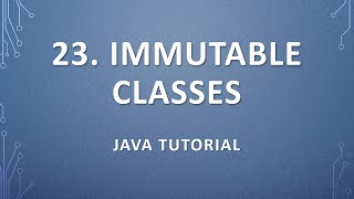 23. Immutable Classes | Java Tutorial | Records