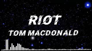 Tom MacDonald - "Riot"