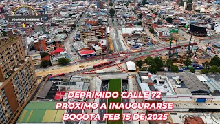 DEPRIMIDO CALLE 72   PROXIMO A INAUGURARSE   BOGOTA FEBRERO 15 DE 2025