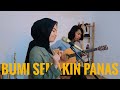 Cucu Cahyati - Bumi Semakin Panas (Cover by Anggun Putri)