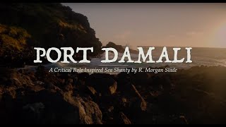 Port Damali - A Critical Role Inspired Sea Shanty (Lyric Video)