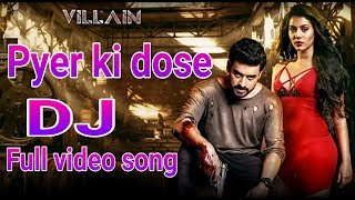 DJ,pyer ki does dj full video song,পিয়ার কি ডোস