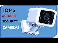 Top 5 Best Outdoor Security Cameras in 2024