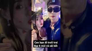 Con bạn đi troll trai đẹp và cái kết 😅 #funny #mêtraiđẹp #handsome #boy #cosplay #traidep #short