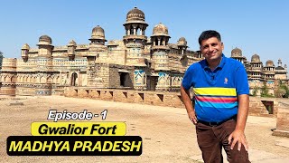 EP 1 Gwalior Fort History | Data Bandi Chhod Gurudwara Gwalior, Tansen ka Maqbara | Madhya Pradesh
