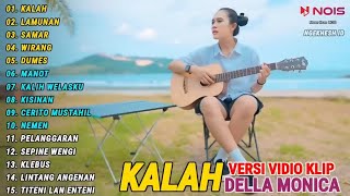 Della Monica Full Album "KALAH" Seko Mangan Nganti Nurut Dowone Dalan