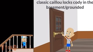 Classic caillou locks cody in the Basement/grounded