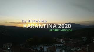 Καραντίνα  2020 στα 940 μ. υψόμετρο Καστρί Κυνουρίας.