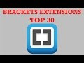 Brackets Extensions  - TOP 30 Extensions