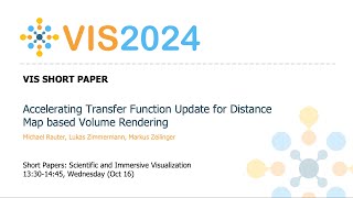 Accelerating Transfer Function Update for Distance Map based Volume Rendering - Fast Forward | VIS