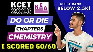 Do or Die Chapters of Chemistry for KCET 2023👀 | I revised these in Last 10 Days and got 50/60⌚ |