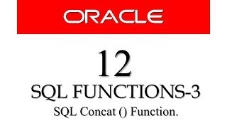 Oracle Database11g tutorials 12 || SQL Concat Function - SQL character manipulation function