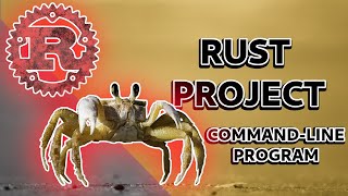 Command Line Program | Rust Project