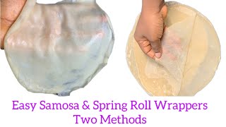 How To Make Easy Samosa \u0026 Spring roll Wraps  For Beginners |  Easy 2 Ways