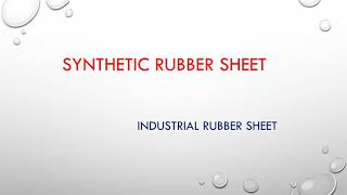 SYNTHETIC RUBBER SHEET ( RTC )