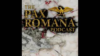 The Emperor Septimius Severus - The Pax Romana Podcast 060