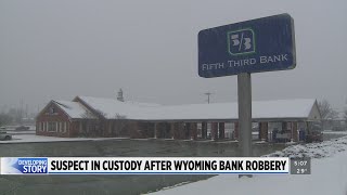 Man arrested after Wyoming bank branch robbed