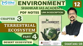 Environment | Shankar IAS | Desert | Terrestrial Ecosystem | Chapter 3(4) | UPSC/PCS/SSC Exams