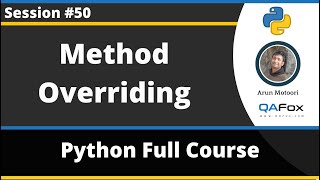 Polymorphism - Method Overriding (Python Tutorial - Part 50)