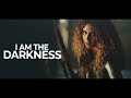 Luna | I AM THE DARKNESS