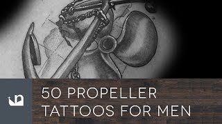 50 Propeller Tattoos For Men